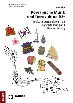 Koreanische Musik und Transkulturalität von Kim,  Jieun