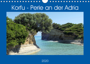 Korfu – Perle an der Adria. Natur, Kultur und Canal D’Amour (Wandkalender 2020 DIN A4 quer) von Frost,  Anja