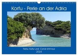 Korfu – Perle an der Adria. Natur, Kultur und Canal D’Amour (Wandkalender 2024 DIN A3 quer), CALVENDO Monatskalender von Frost,  Anja