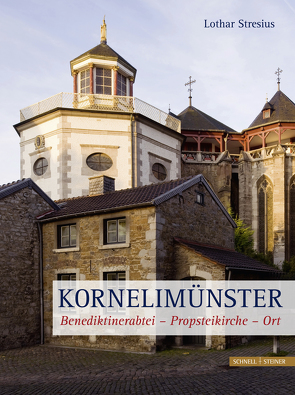 Kornelimünster von Förderverein St. Kornelius Kornelimünster, Monheim,  Florian, Stresius,  Lothar