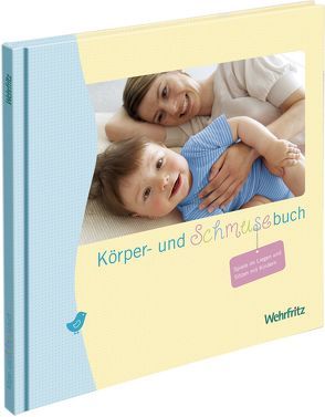 Körper- und Schmusebuch von Lantelme,  Ute