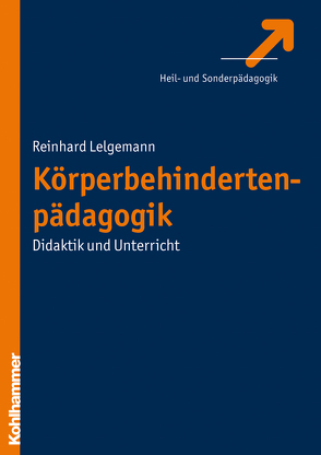 Körperbehindertenpädagogik von Lelgemann,  Reinhard