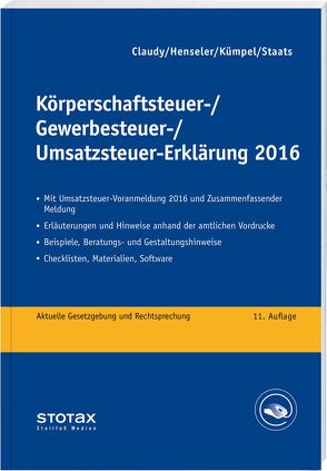 Körperschaftsteuer-, Gewerbesteuer-, Umsatzsteuer-Erklärung – online von Claudy,  Björn, Henseler,  Frank, Kümpel,  Andreas, Staats,  Annette