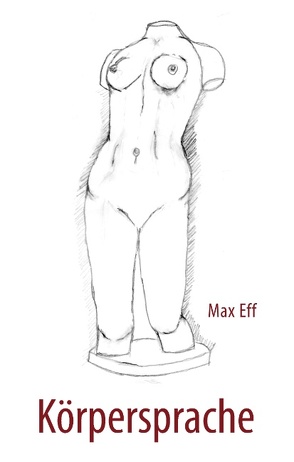 Körpersprache von Eff,  Max