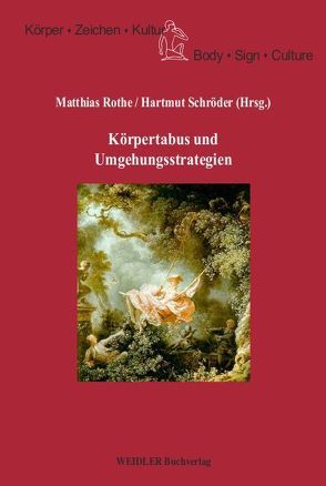 Körpertabus und Umgehungsstrategien von Rothe,  Matthias, Schröder,  Hartmut