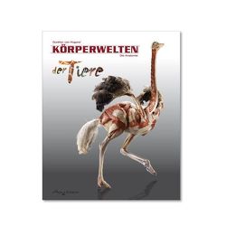 Körperwelten der Tiere (DE) von Hagens,  Gunther von, Whalley,  Angelina