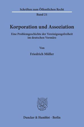 Korporation und Assoziation. von Müller,  Friedrich