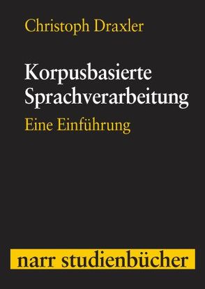 Korpusbasierte Sprachverarbeitung von Draxler,  Christoph
