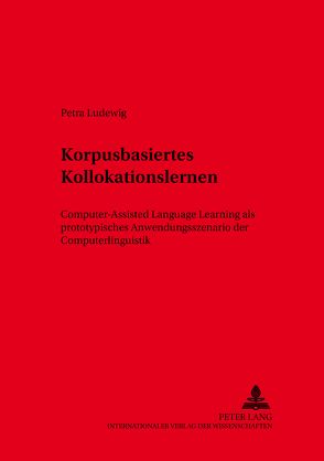 Korpusbasiertes Kollokationslernen von Ludewig,  Petra