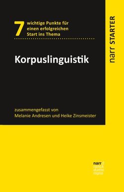 Korpuslinguistik von Andresen,  Melanie, Zinsmeister,  Heike
