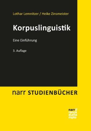 Korpuslinguistik von Lemnitzer,  Lothar, Zinsmeister,  Heike
