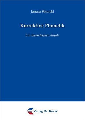 Korrektive Phonetik von Sikorski,  Janusz