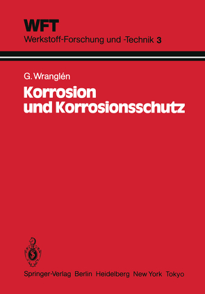 Korrosion und Korrosionsschutz von Weh-Langer,  B., Wranglen,  G.