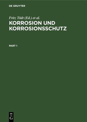 Korrosion und Korrosionsschutz von Althof,  F. C., Tödt,  Fritz