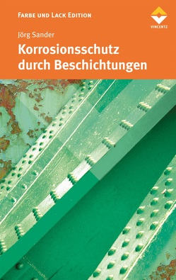Korrosionsschutz durch Beschichtungen von et al., Sander,  Jörg