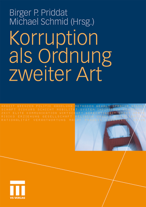 Korruption als Ordnung zweiter Art von Priddat,  Birger P., Schmid,  Michael