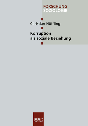Korruption als soziale Beziehung von Höffling,  Christian