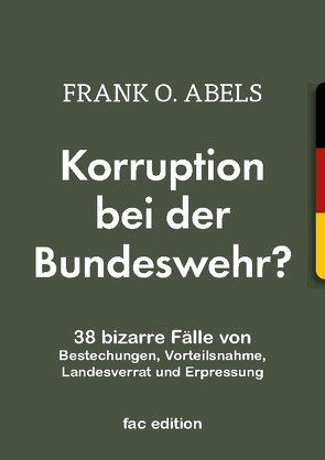 Korruption bei der Bundeswehr? von Abels,  Frank O