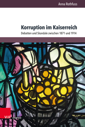 Korruption im Kaiserreich von Rothfuss,  Anna