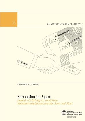 Korruption im Sport von Lammert,  Katharina, Nolte,  Prof. Dr. Martin