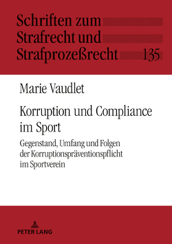 Korruption und Compliance im Sport von Vaudlet,  Marie