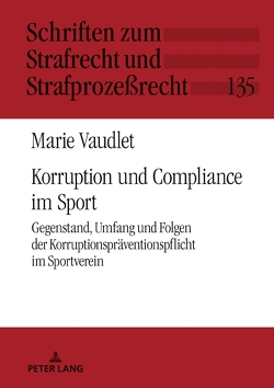 Korruption und Compliance im Sport von Vaudlet,  Marie