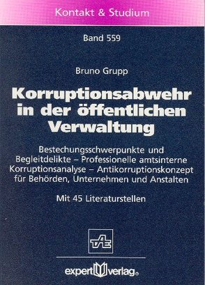 Korruptionsabwehr in der öffentlichen Verwaltung von Grupp,  Bruno