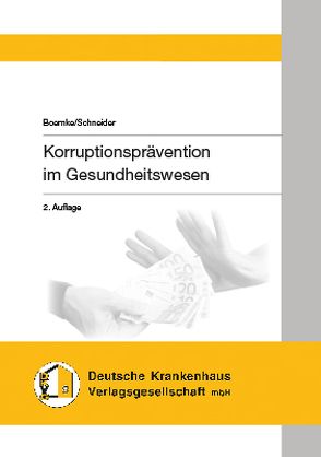 Korruptionsprävention im Gesundheitswesen von Boemke, Schneider