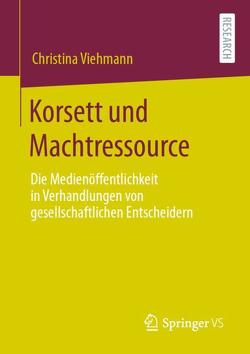 Korsett und Machtressource von Viehmann,  Christina