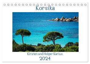 Korsika 2024 (Tischkalender 2024 DIN A5 quer), CALVENDO Monatskalender von und Holger Karius,  Kirsten