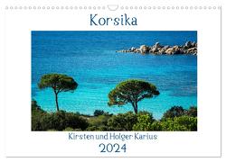 Korsika 2024 (Wandkalender 2024 DIN A3 quer), CALVENDO Monatskalender von und Holger Karius,  Kirsten