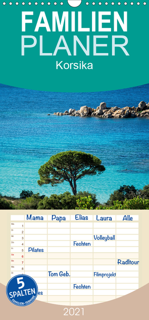 Korsika – Familienplaner hoch (Wandkalender 2021 , 21 cm x 45 cm, hoch) von und Holger Karius,  Kirsten