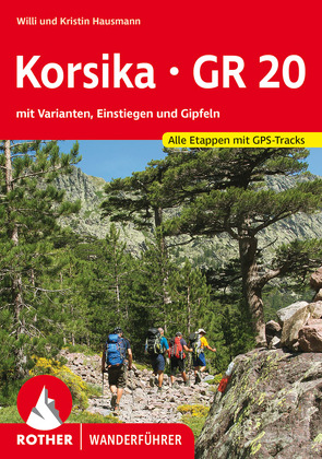 Korsika GR 20 von Hausmann,  Kristin, Hausmann,  Willi