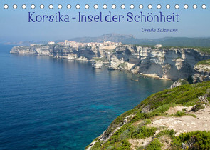 Korsika – Insel der Schönheit (Tischkalender 2023 DIN A5 quer) von Salzmann,  Ursula
