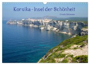 Korsika – Insel der Schönheit (Wandkalender 2024 DIN A3 quer), CALVENDO Monatskalender von Salzmann,  Ursula