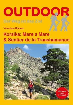 Korsika: Mare a Mare & Sentier de la Transhumance von Kämper,  Véronique