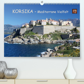 Korsika – Mediterrane Vielfalt (Premium, hochwertiger DIN A2 Wandkalender 2021, Kunstdruck in Hochglanz) von Becker,  Bernd