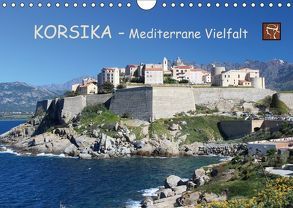 Korsika – Mediterrane Vielfalt (Wandkalender 2018 DIN A4 quer) von Becker,  Bernd