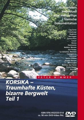 Korsika – Traumhafte Küsten, bizarre Bergwelt, Teil 1 von Wimmer,  Peter