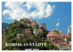 Korsikas Städte (Wandkalender 2024 DIN A2 quer), CALVENDO Monatskalender von Hutterer,  Christine