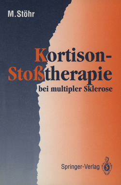 Kortison-Stoßtherapie bei multipler Sklerose von Stöhr,  Manfred