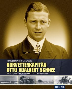 Korvettenkapitän Otto Adalbert Schnee von Braeuer,  Luc, Röll,  Hans-Joachim