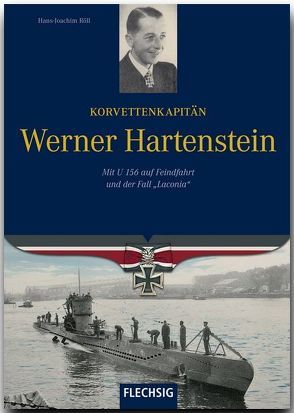 Korvettenkapitän Werner Hartenstein von Röll,  Hans J