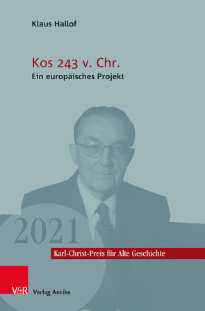 Kos 243 v. Chr. von Hallof,  Klaus, Leppin,  Hartmut, Rebenich,  Stefan