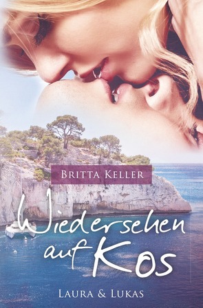 Kos-Reihe / Wiedersehen auf Kos von Keller,  Britta