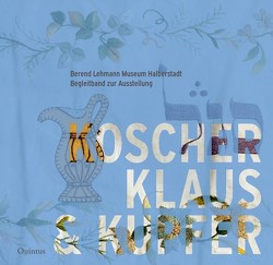 Koscher, Klaus & Kupfer von Dick,  Jutta