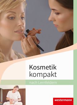 Kosmetik kompakt von Maaß,  Doris, Schlott,  Tara, Venino-Hessberger,  Margit