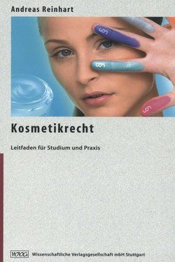 Kosmetikrecht von Reinhart,  Andreas
