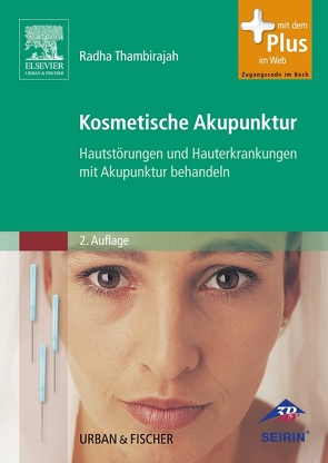 Kosmetische Akupunktur von Schuster,  Johanna, Thambirajah,  Radha Indumathi