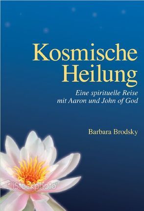 Kosmische Heilung von Brodsky,  Barbara